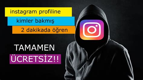 instagram profiline bakanlar 2019 ücretsiz